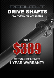 Porsche Cayenne Rebuilt Drive Shaft